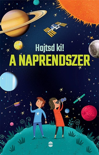 A Naprendszer - Hajtsd Ki!