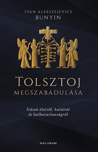Tolsztoj Megszabadulsa - Ivan Alekszejevics Bunyin
