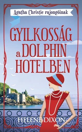 Gyilkossg A Dolphin Hotelben