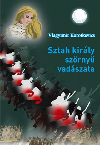 Sztah Kirly Szrny Vadszata