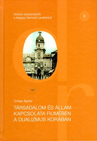 Trsadalom s llam Kapcsolata Fiumben A Dualizmus Korban