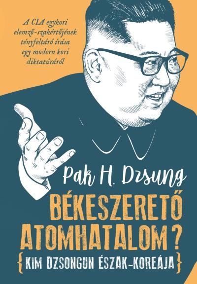 Bkeszeret Atomhatalom? - Kim Dzsongun szak-Koreja