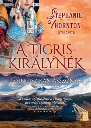 A Tigriskirlynk - Dzsingisz Kn Asszonyai