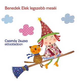 Benedek Elek Legszebb Mesi - Hangosknyv