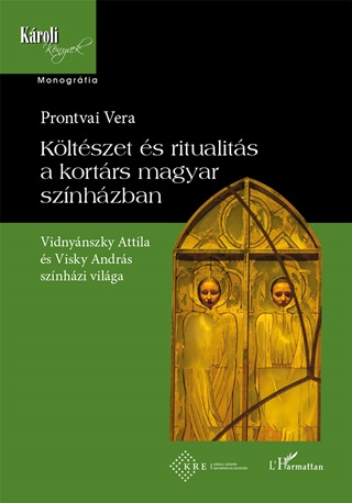Kltszet s Ritualits A Kortrs Magyar Sznhzban