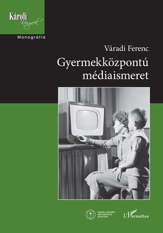 Vrad Ferenc - Gyermekkzpont Mdiaismeret-Kroli Knyvek