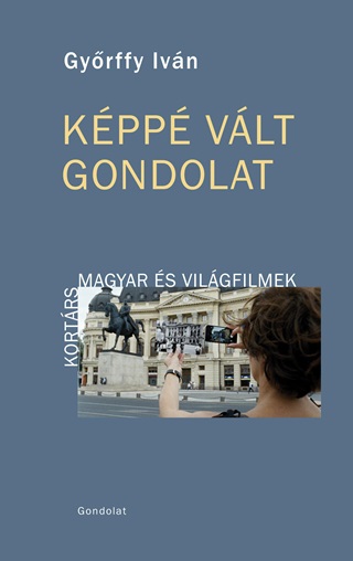 Kpp Vlt Gondolat - Kortrs Magyar s Vilgfilmek