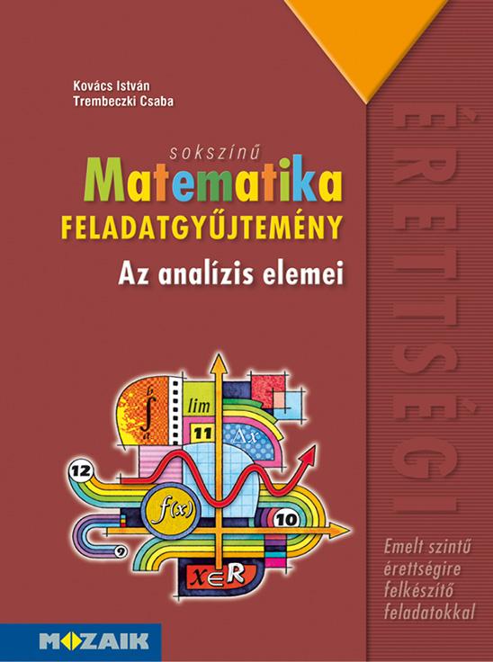 Sokszn Matematika Fgy. - Az Analzis Elemei (Emelt Szint)