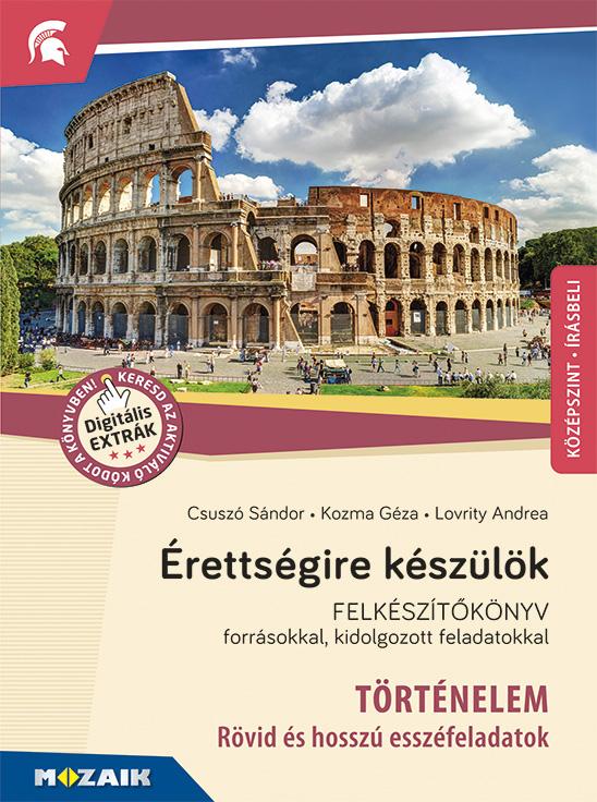 rettsgire Kszlk - Felksztknyv - Trtnelem(Kzpszint)