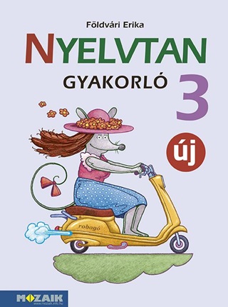 Nyelvtan Gyakorl 3. Osztly (j, tdolgozott Kiads)