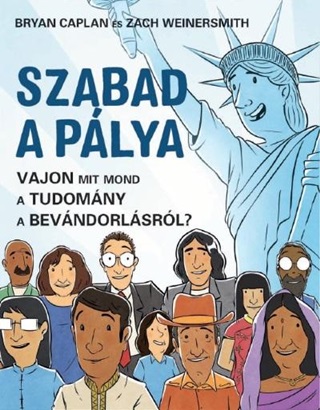 Szabad A Plya - Vajon Mit Mond A Tudomny A Bevndorlsrl?