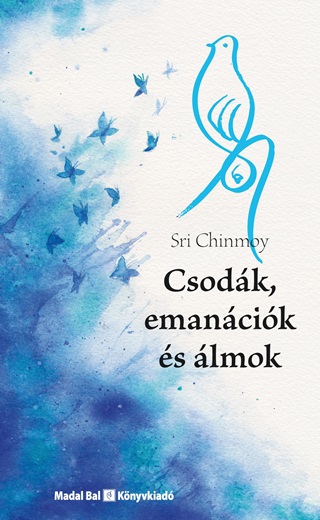 Csodk, Emancik s lmok