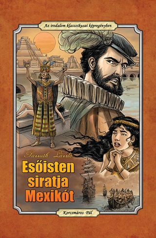 Esisten Siratja Mexikt - Az Irodalom Klasszikusai Kpregnyben