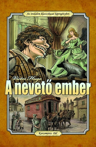 A Nevet Ember - Az Irodalom Klasszikusai Kpregnyben