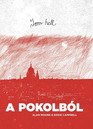 From Hell -  A Pokolbl (Kpregny)